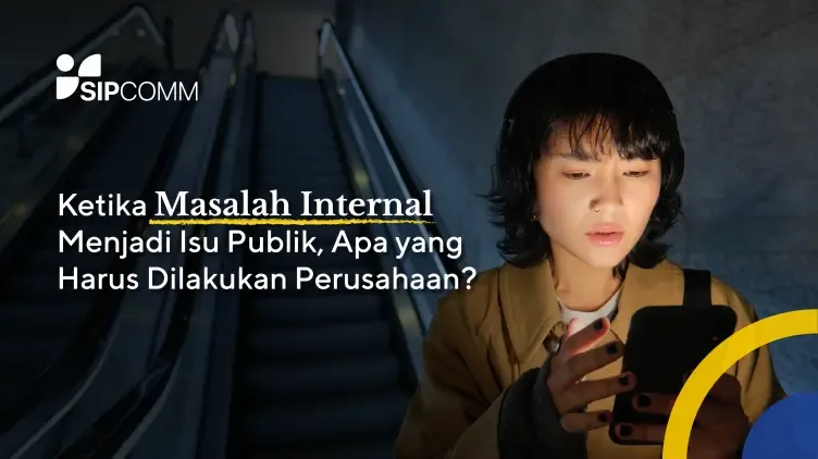 Ketika Masalah Internal Menjadi Isu Publik, Apa yang Harus Dilakukan Perusahaan?